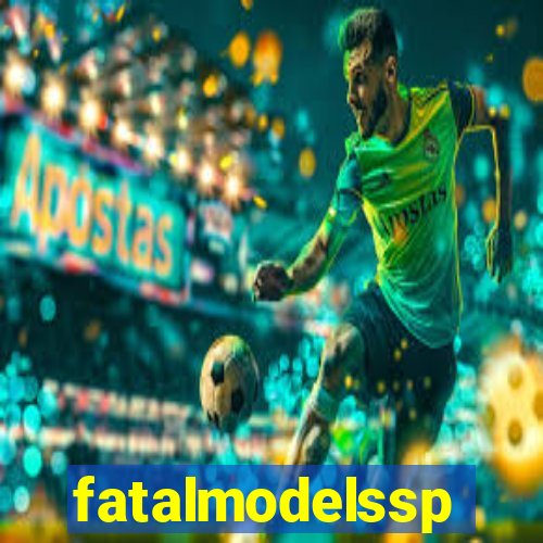 fatalmodelssp