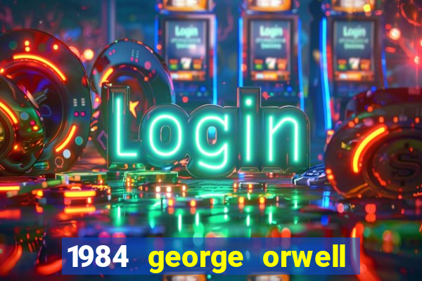 1984 george orwell pdf companhia das letras