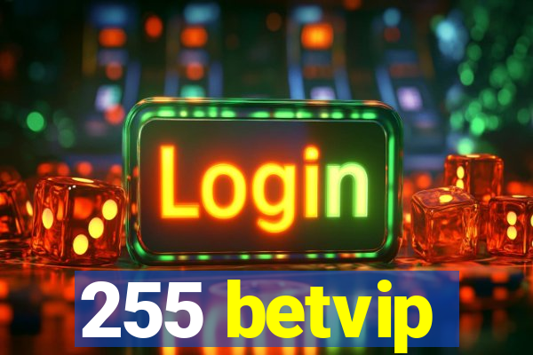 255 betvip