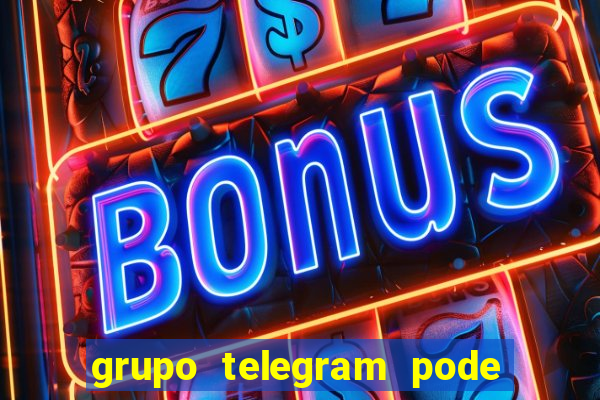 grupo telegram pode tudo gay