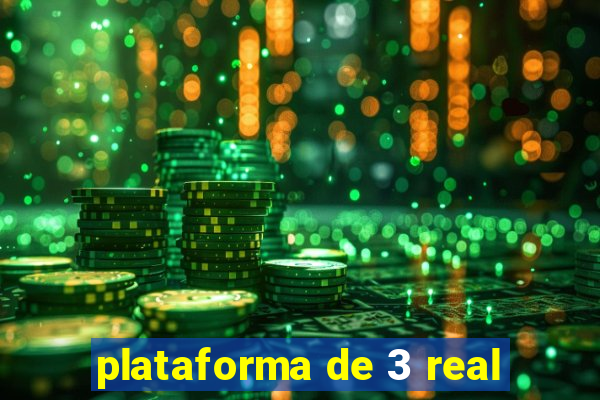 plataforma de 3 real