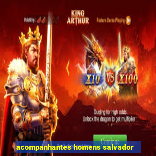 acompanhantes homens salvador