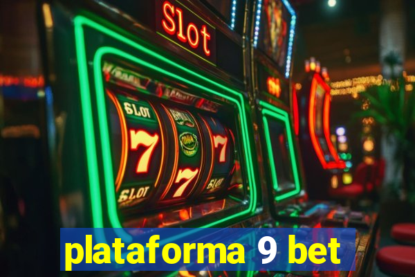 plataforma 9 bet