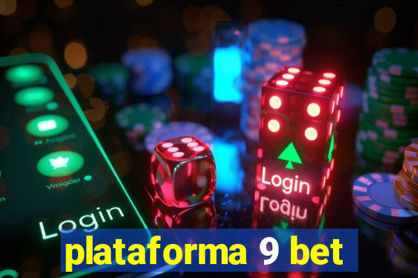 plataforma 9 bet