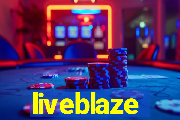 liveblaze