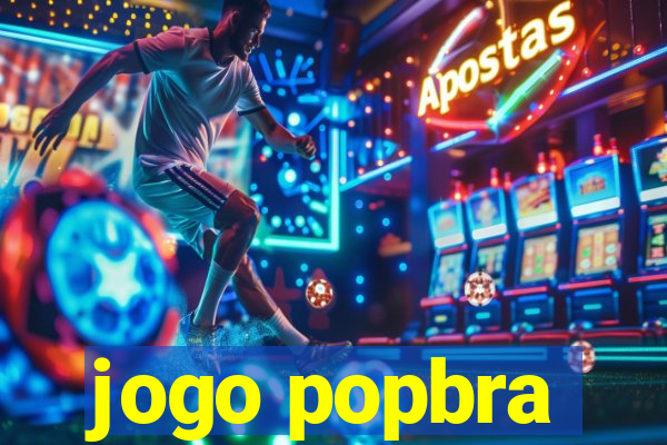 jogo popbra