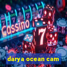 darya ocean cam