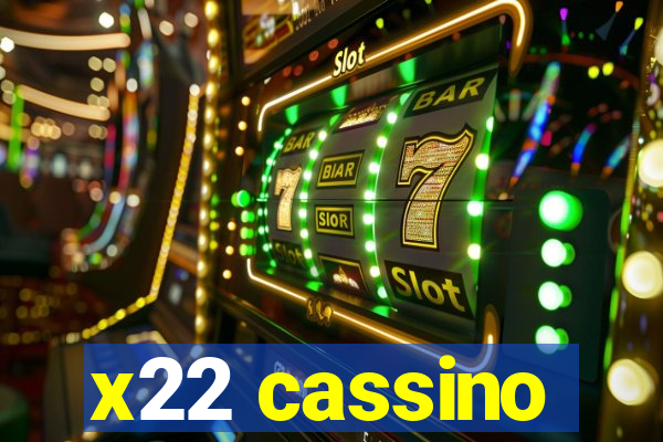 x22 cassino