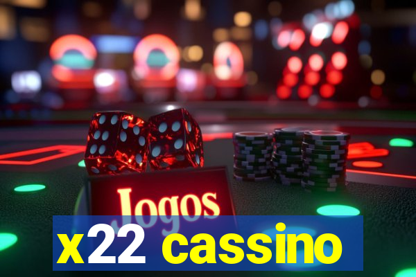 x22 cassino