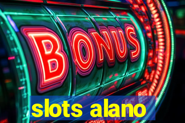 slots alano