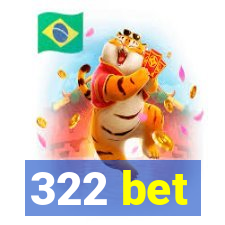 322 bet