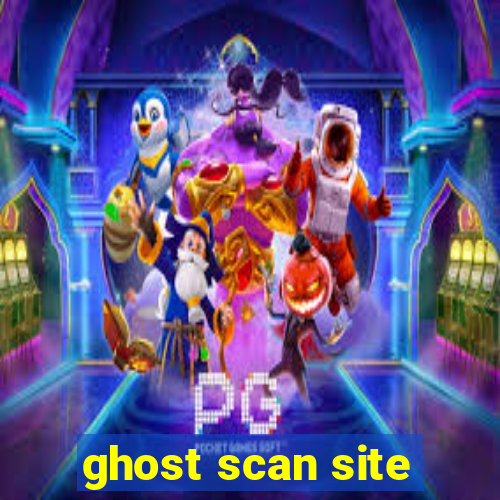 ghost scan site