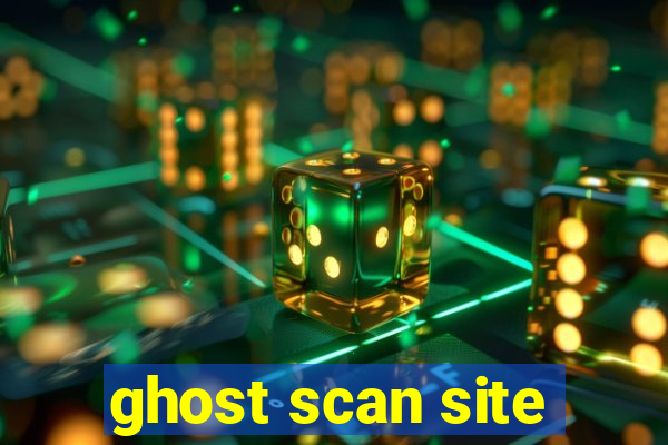 ghost scan site