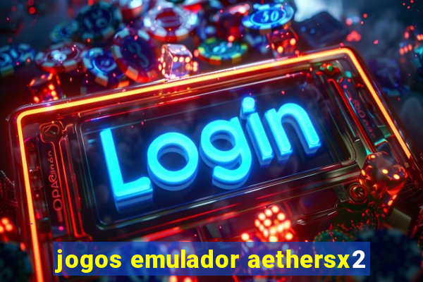 jogos emulador aethersx2