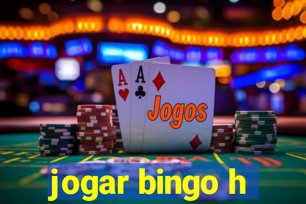 jogar bingo h