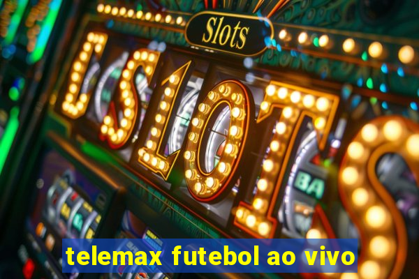 telemax futebol ao vivo