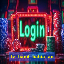 tv band bahia ao vivo online