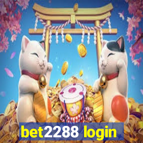 bet2288 login