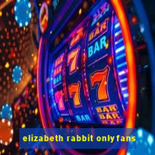 elizabeth rabbit onlyfans