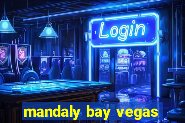 mandaly bay vegas