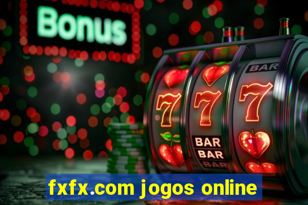 fxfx.com jogos online