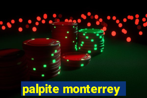 palpite monterrey