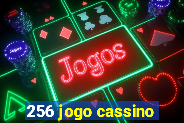 256 jogo cassino