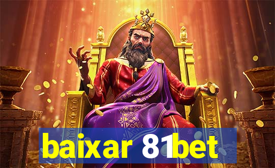 baixar 81bet