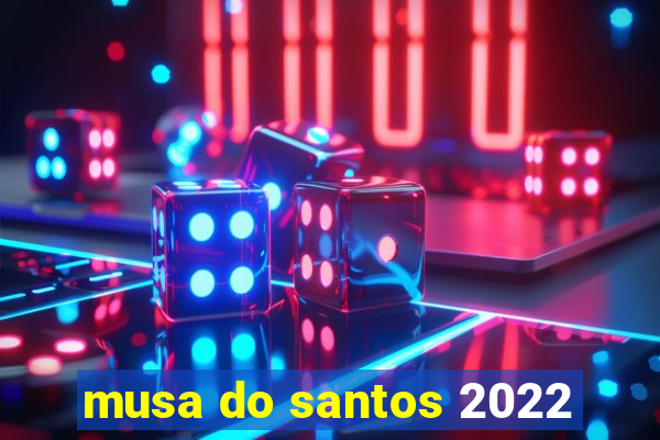 musa do santos 2022