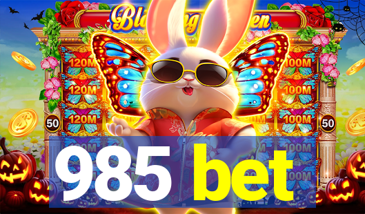 985 bet