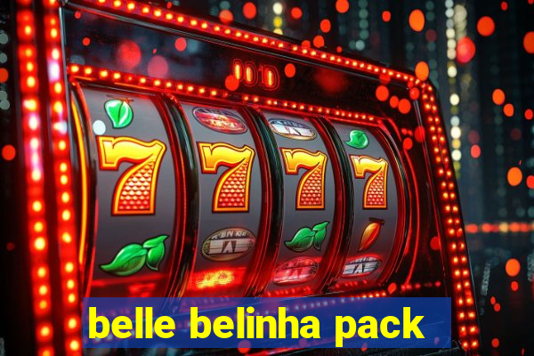 belle belinha pack