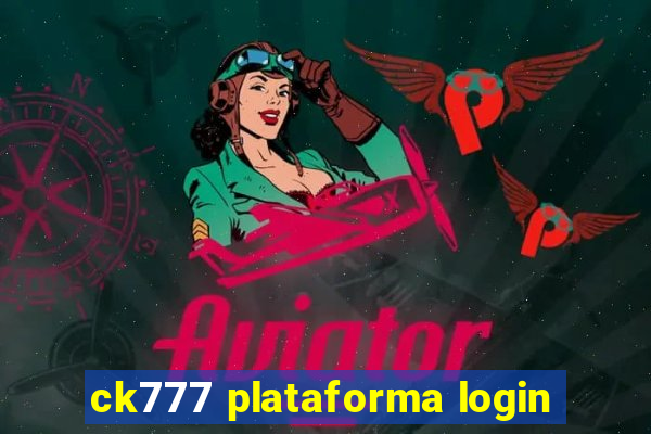 ck777 plataforma login