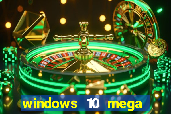 windows 10 mega lite torrent