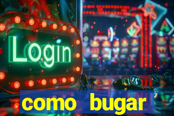 como bugar plataforma de jogos