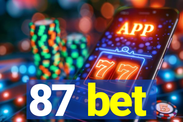 87 bet