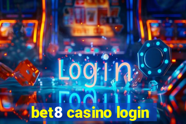 bet8 casino login