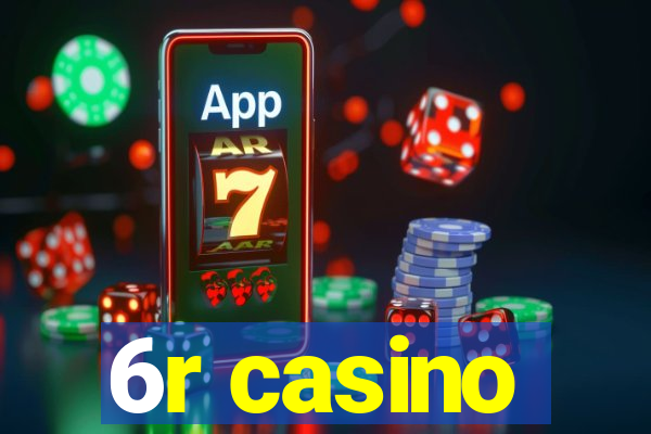 6r casino