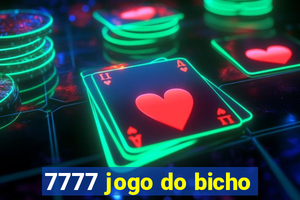 7777 jogo do bicho