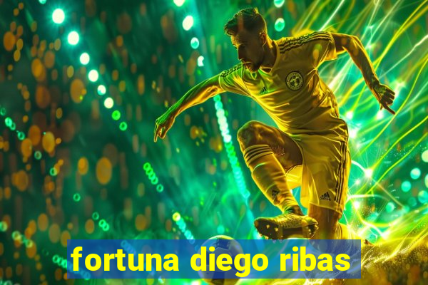 fortuna diego ribas