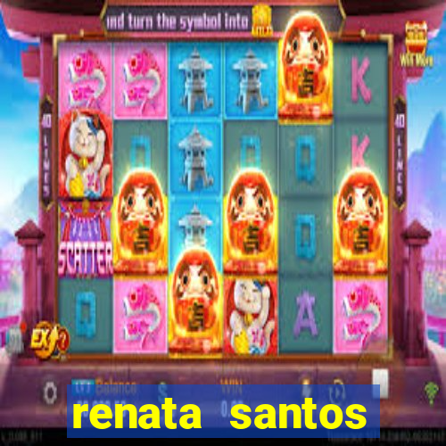 renata santos youtube nua