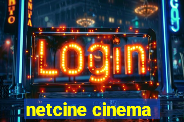 netcine cinema