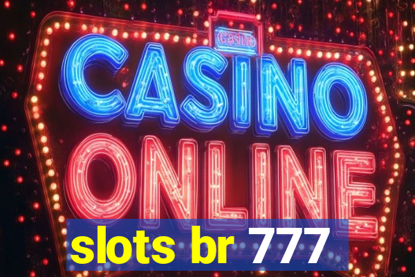 slots br 777