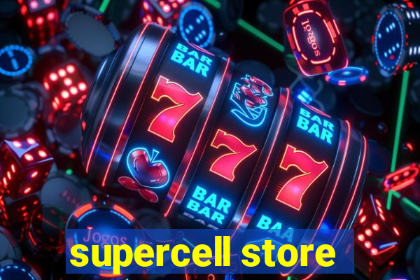 supercell store