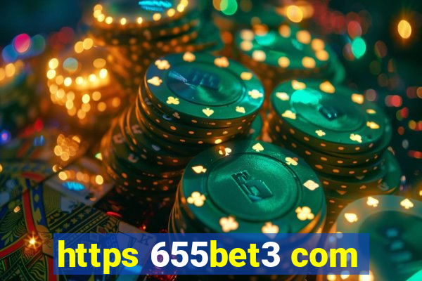 https 655bet3 com