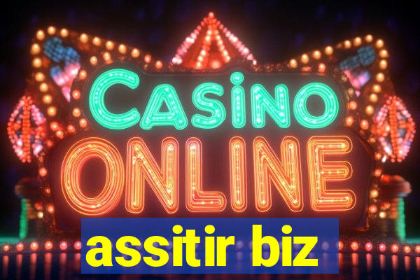 assitir biz