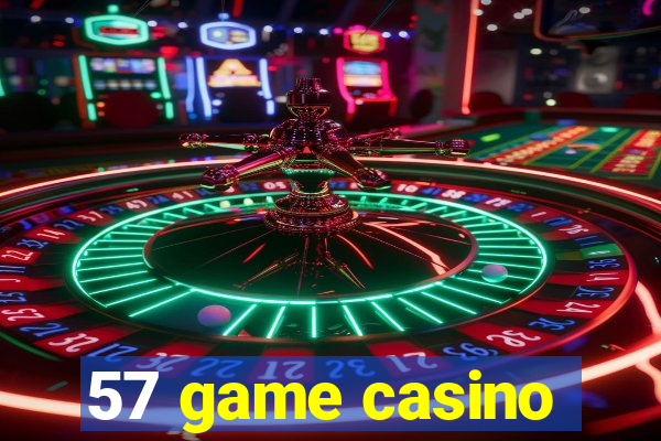 57 game casino