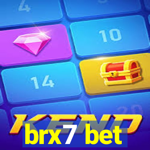 brx7 bet