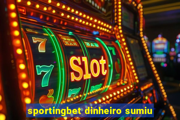 sportingbet dinheiro sumiu