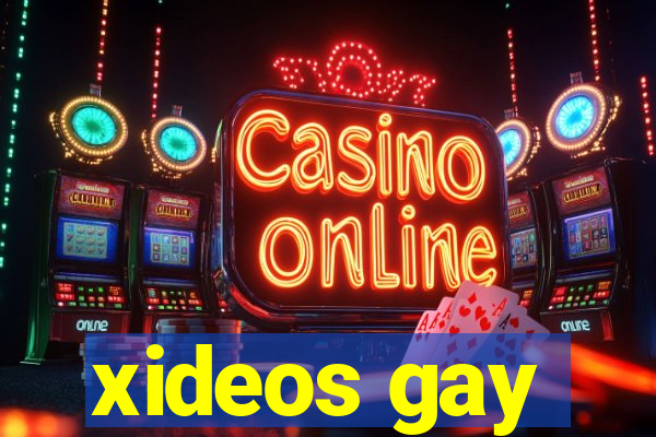 xideos gay