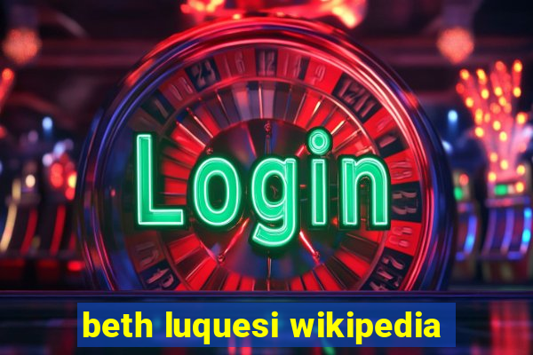 beth luquesi wikipedia